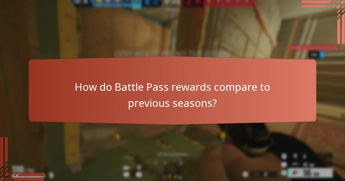 How do Battle Pass rewards compare to previous seasons?
