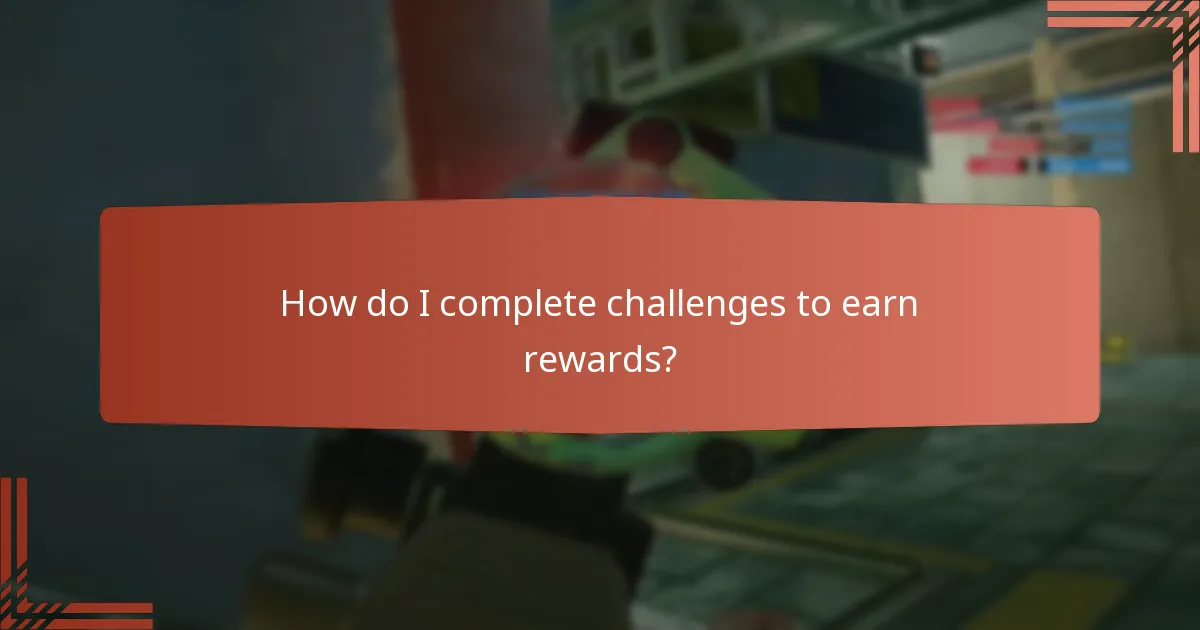 How do I complete challenges to earn rewards?