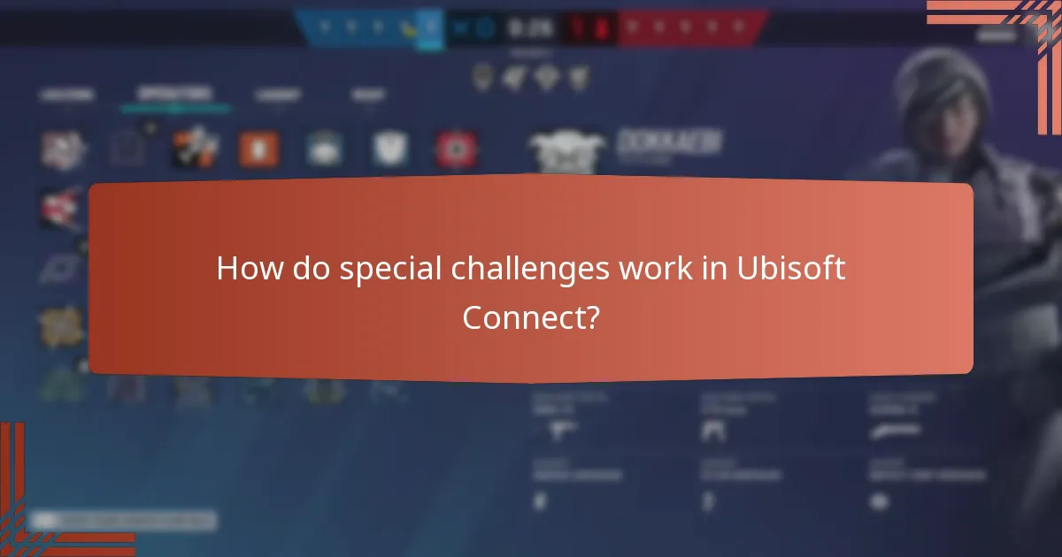 How do special challenges work in Ubisoft Connect?