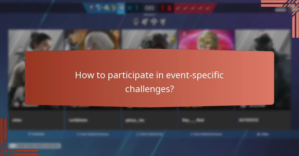 How to participate in event-specific challenges?