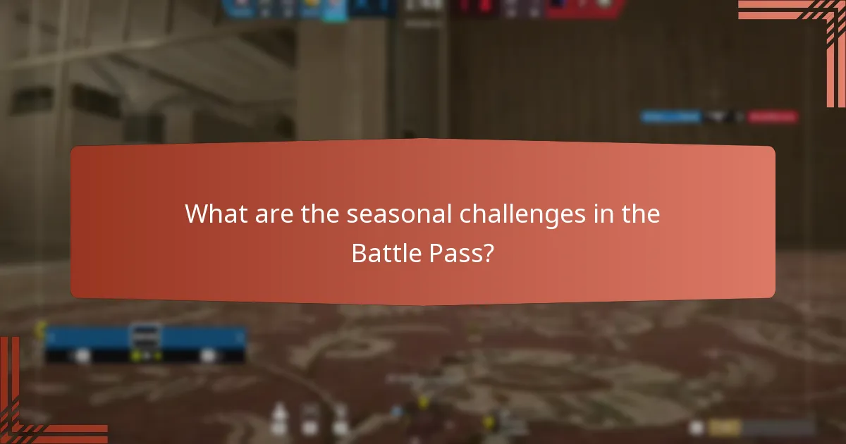 What are the seasonal challenges in the Battle Pass?