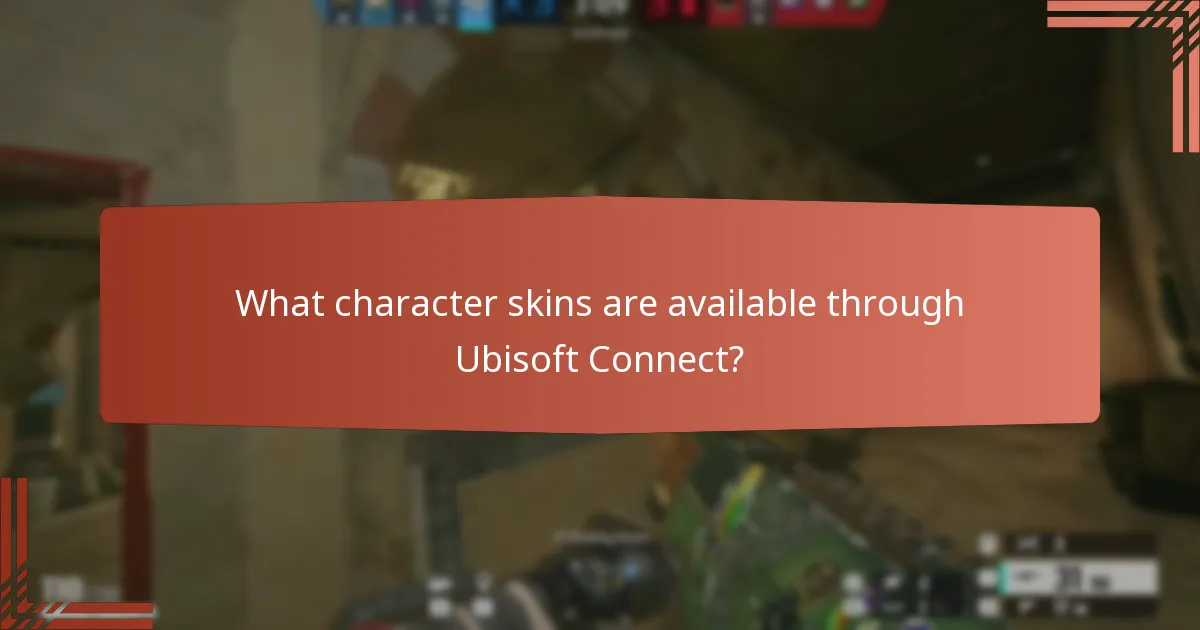 What character skins are available through Ubisoft Connect?