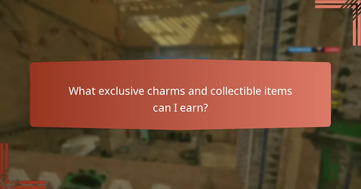 What exclusive charms and collectible items can I earn?