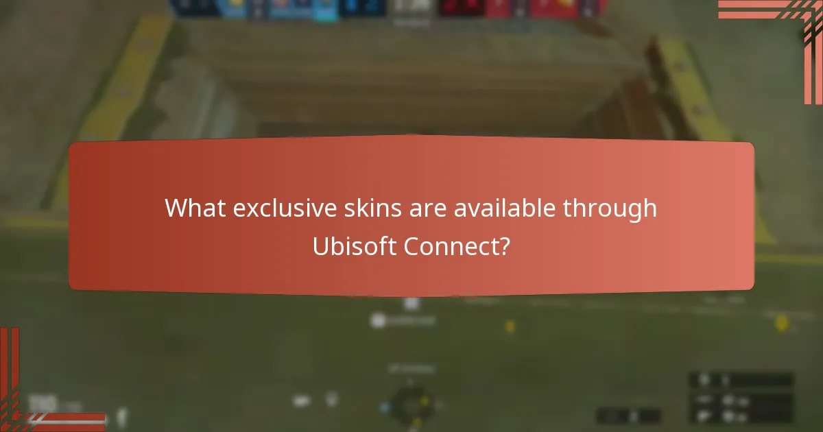 What exclusive skins are available through Ubisoft Connect?