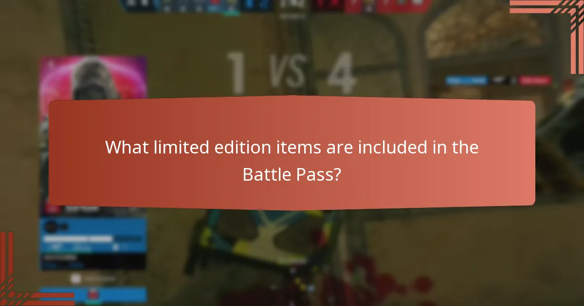 What limited edition items are included in the Battle Pass?